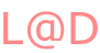 L@D